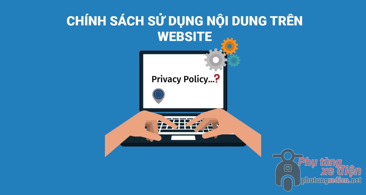 Chính sách sử dụng thông tin, nội dung trên website